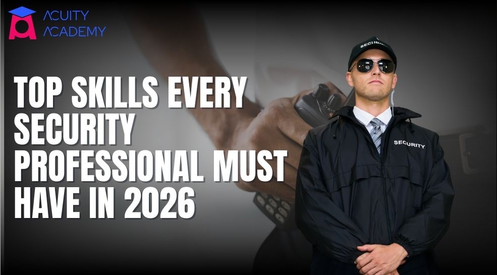 Top Skills Every Security Professional Must Have in 2026